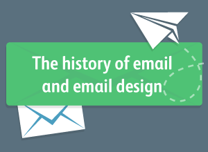 The history of email and email design